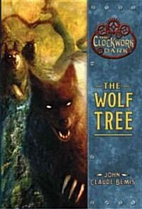 The Wolf Tree: Book 2 of the Clockwork Dark (Paperback)