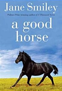 A Good Horse: Book Two of the Horses of Oak Valley Ranch (Paperback)
