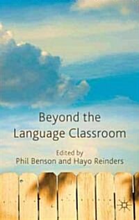 Beyond the Language Classroom (Hardcover)