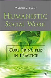 Humanistic Social Work (Paperback)