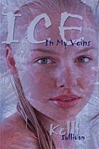 Ice in My Veins (Paperback)