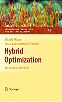 Hybrid Optimization: The Ten Years of Cpaior (Hardcover, 2011)