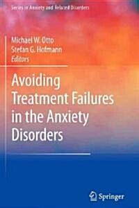 Avoiding Treatment Failures in the Anxiety Disorders (Paperback, 2010)