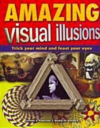 Amazing Visual Illusions (Paperback)