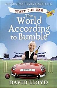 Start the Car : The World According to Bumble (Paperback)