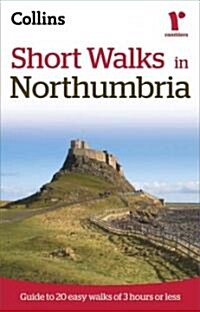 Short Walks in Northumberland: Guide to 20 Easy Walks of 3 Hours or Less (Paperback)