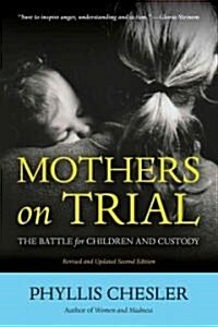 Mothers on Trial: The Battle for Children and Custody (Paperback, 2, Second Edition)
