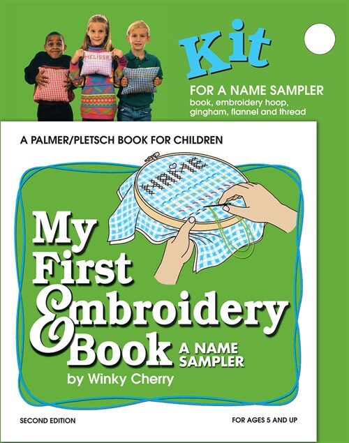 My First Embroidery Book Kit: A Name Sampler [With Embroidery Hoop, Thread, Fabric] (Paperback, 2, Second Edition)