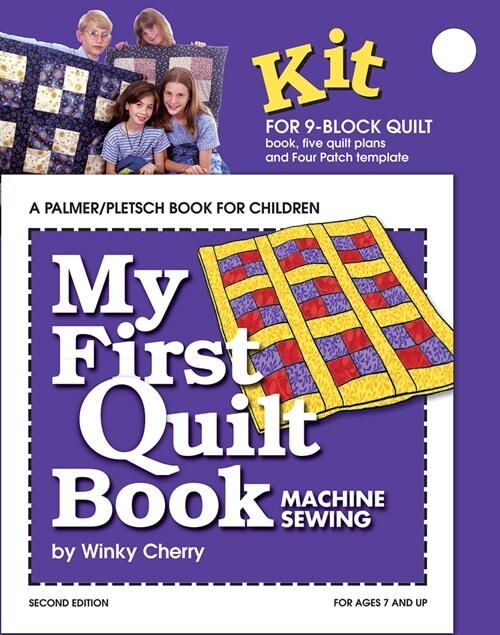 My First Quilt Book Kit: Machine Sewing [With 5 Quilt Plans, 4 Patch Templates] (Paperback, 2, Second Edition)