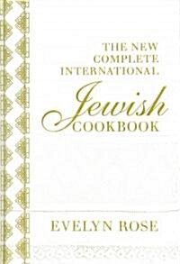 The New Complete International Jewish Cookbook (Hardcover)