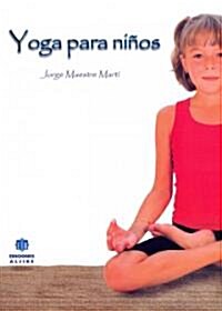 Yoga Para Ninos = Yoga for Kids (Paperback)