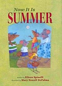 Now It Is Summer (Hardcover)