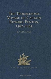 The Troublesome Voyage of Captain Edward Fenton, 1582-1583 (Hardcover)