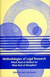 Methodologies of Legal Research : Which Kind of Method for What Kind of Discipline? (Hardcover)