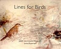Lines for Birds: Poems and Paintings (Paperback)