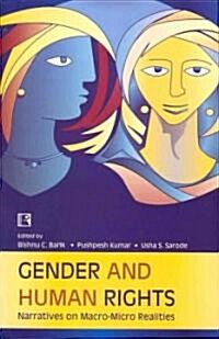 Gender and Human Rights: Narratives on Macro-Micro Realities (Hardcover)