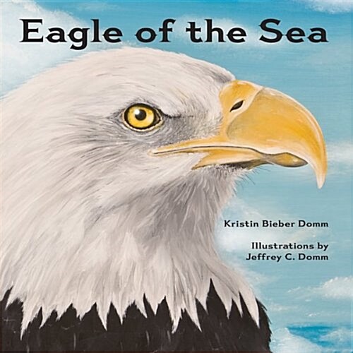 Eagle of the Sea (Paperback)