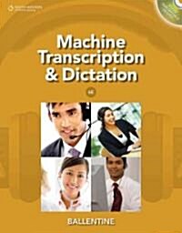 Machine Transcription and Dictation [With CDROM] (Paperback, 6)