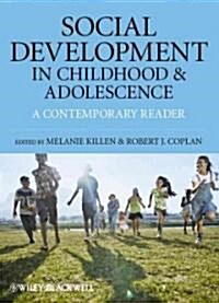 Social Development in Childhood and Adolescence : A Contemporary Reader (Paperback)