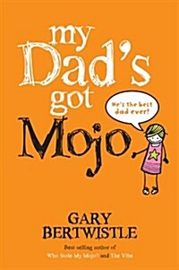 My Dads Got Mojo (Paperback)