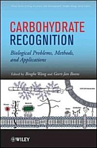 Carbohydrate Recognition: Biological Problems, Methods, and Applications (Hardcover)