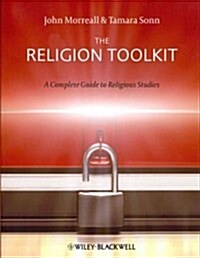 The Religion Toolkit - A Complete Guide toReligious Studies (Paperback)