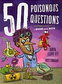 50 Poisonous Questions: A Book with Bite (Paperback)