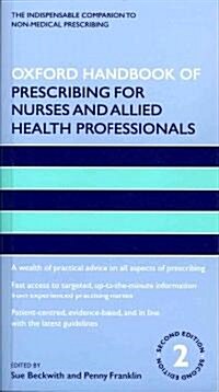 Oxford Handbook of Prescribing for Nurses and Allied Health Professionals (Paperback, 2 Revised edition)