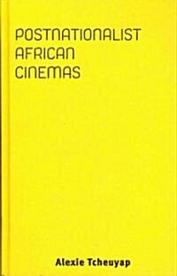 Postnationalist African Cinemas (Hardcover)