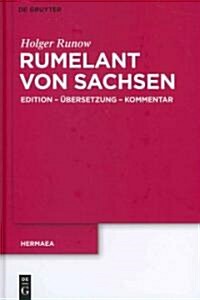 Rumelant Von Sachsen: Edition - ?ersetzung - Kommentar (Hardcover, Critical)
