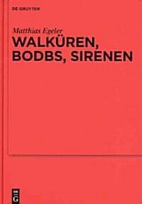 Walk?en, Bodbs, Sirenen (Hardcover)