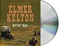 Bitter Trail (Audio CD, Abridged)