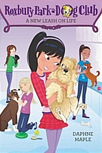 Roxbury Park Dog Club #5: A New Leash on Life (Paperback)