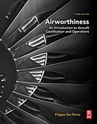 Airworthiness : An Introduction to Aircraft Certification and Operations (Paperback, 3 ed)