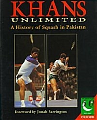 Khans Unlimited: 50 Years of Squash in Pakistan (Hardcover)