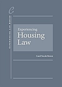 Experiencing Housing Law (Hardcover, New)