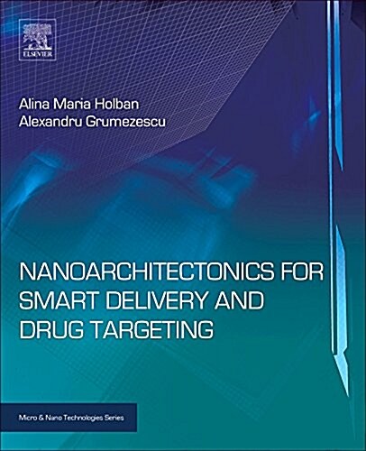 Nanoarchitectonics for Smart Delivery and Drug Targeting (Hardcover)