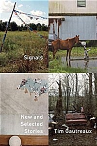 Signals: New and Selected Stories (Hardcover, Deckle Edge)