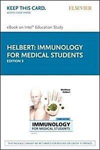 Immunology for Medical Students Elsevier Ebook on Intel Education Study Retail Access Card (Pass Code, 3rd, Student)