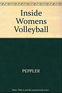 Inside Volleyball for Women (Paperback)