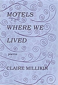 Motels Where We Lived (Paperback)