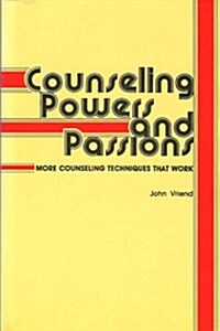 Counseling Powers and Passions (Paperback)