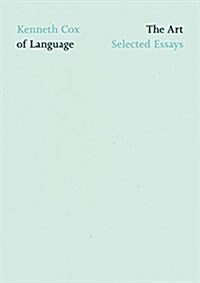 The Art of Language: Selected Essays (Paperback)