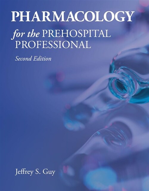 Pharmacology for the Prehospital Professional (Paperback, 2)