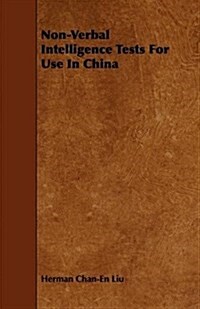 Non-verbal Intelligence Tests for Use in China (Paperback)