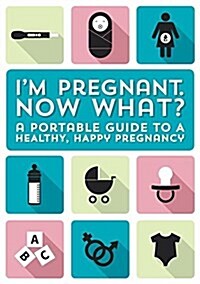 Im Pregnant, Now What? (Other)