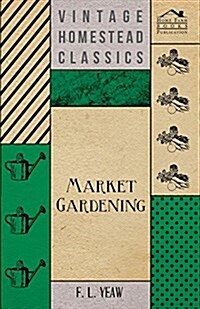 Market Gardening (Paperback)