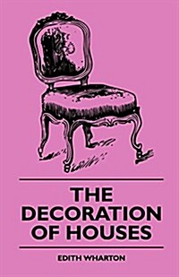 The Decoration of Houses (Paperback)