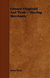 Edward Fitzgerald and Posh - Herring Merchants (Paperback)