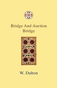 Bridge and Auction Bridge (Paperback)